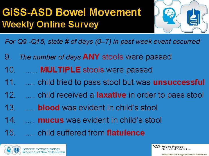 Gi. SS-ASD Bowel Movement Weekly Online Survey For Q 9 -Q 15, state # Gi. SS-ASD Bowel Movement Weekly Online Survey For Q 9 -Q 15, state #