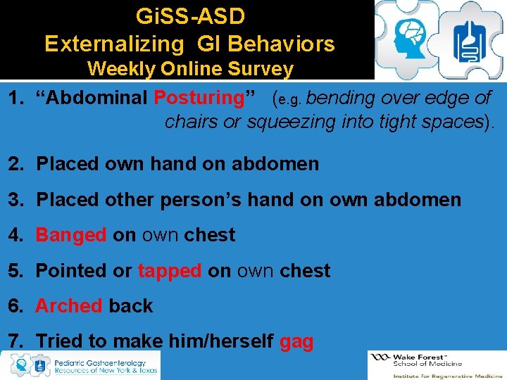 Gi. SS-ASD Externalizing GI Behaviors Weekly Online Survey 1. “Abdominal Posturing” (e. g. bending Gi. SS-ASD Externalizing GI Behaviors Weekly Online Survey 1. “Abdominal Posturing” (e. g. bending