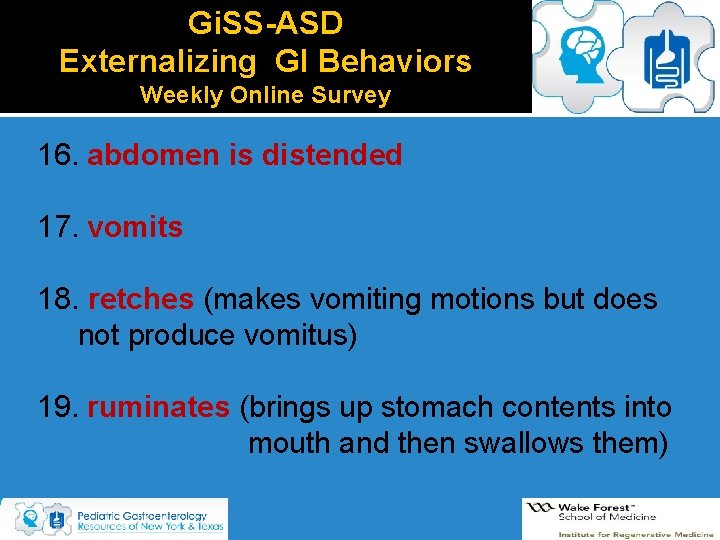 Gi. SS-ASD Externalizing GI Behaviors Weekly Online Survey 16. abdomen is distended 17. vomits Gi. SS-ASD Externalizing GI Behaviors Weekly Online Survey 16. abdomen is distended 17. vomits