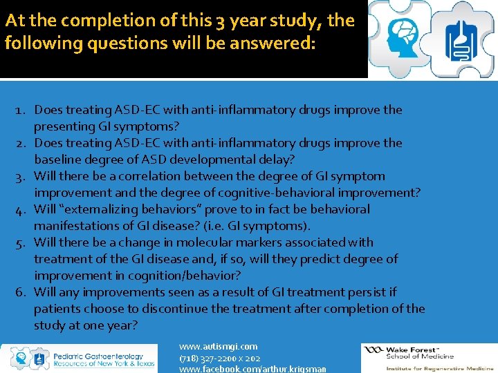 At the completion of this 3 year study, the following questions will be answered: At the completion of this 3 year study, the following questions will be answered:
