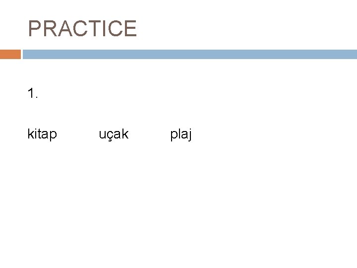 PRACTICE 1. kitap uçak plaj 