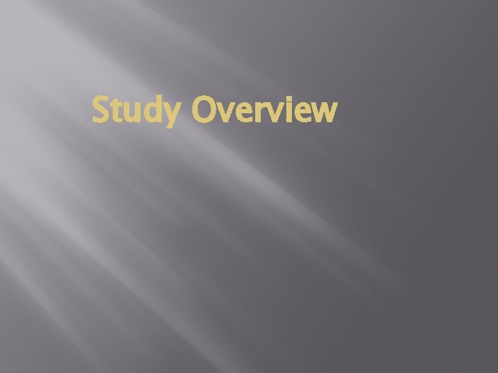 Study Overview 