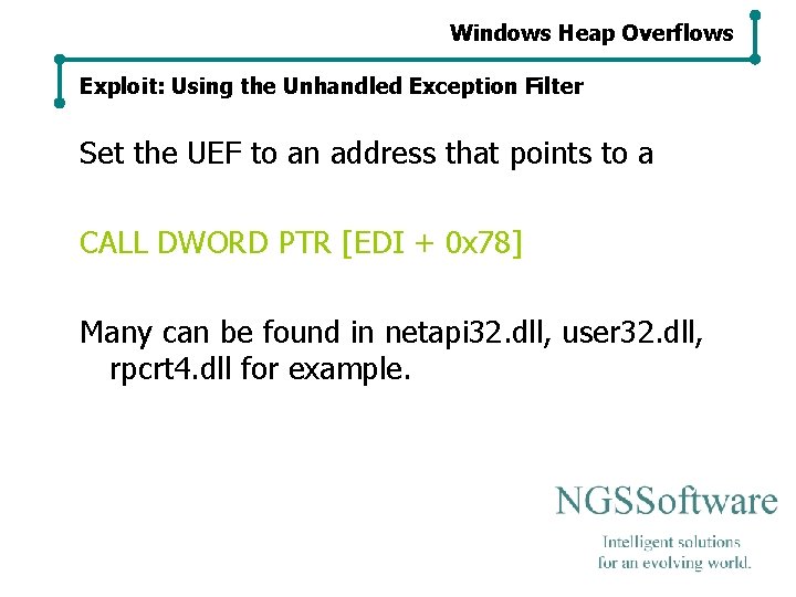 Windows Heap Overflows Exploit: Using the Unhandled Exception Filter Set the UEF to an Windows Heap Overflows Exploit: Using the Unhandled Exception Filter Set the UEF to an
