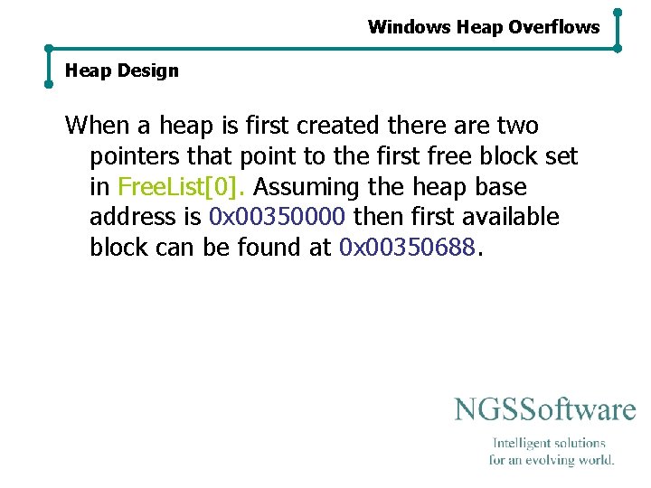 Windows Heap Overflows Heap Design When a heap is first created there are two Windows Heap Overflows Heap Design When a heap is first created there are two