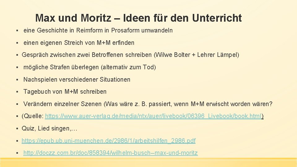 Max und Moritz – Ideen für den Unterricht ▪ eine Geschichte in Reimform in