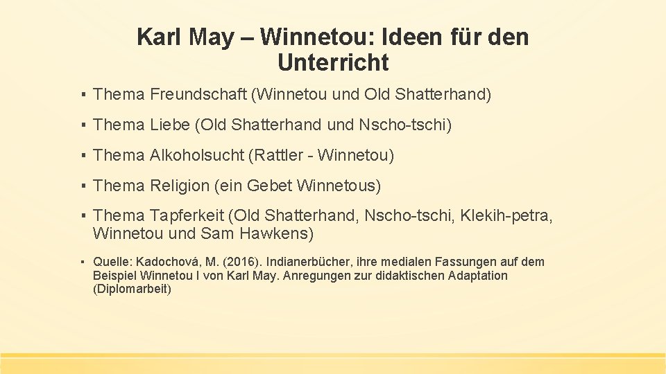 Karl May – Winnetou: Ideen für den Unterricht ▪ Thema Freundschaft (Winnetou und Old