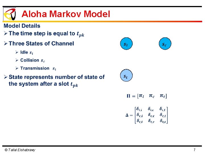 Aloha Markov Model © Tallal Elshabrawy 7 