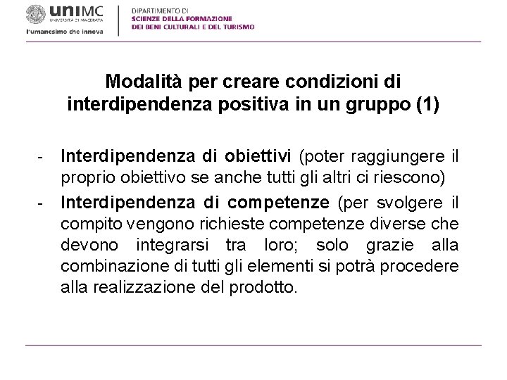 Modalità per creare condizioni di interdipendenza positiva in un gruppo (1) - Interdipendenza di