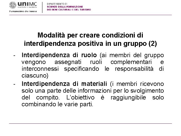 Modalità per creare condizioni di interdipendenza positiva in un gruppo (2) - Interdipendenza di