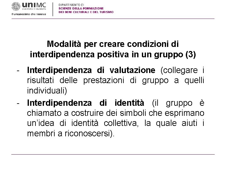 Modalità per creare condizioni di interdipendenza positiva in un gruppo (3) - Interdipendenza di