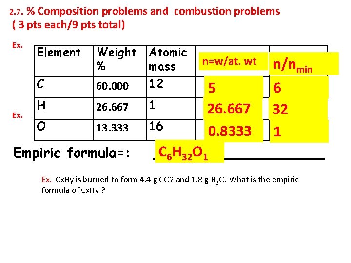 2. 7. % Composition problems and combustion problems ( 3 pts each/9 pts total)