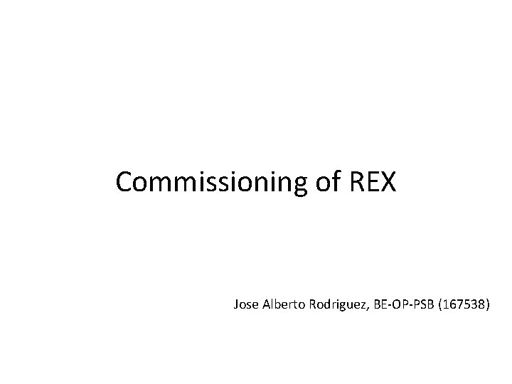 Commissioning of REX Jose Alberto Rodriguez, BE-OP-PSB (167538) 