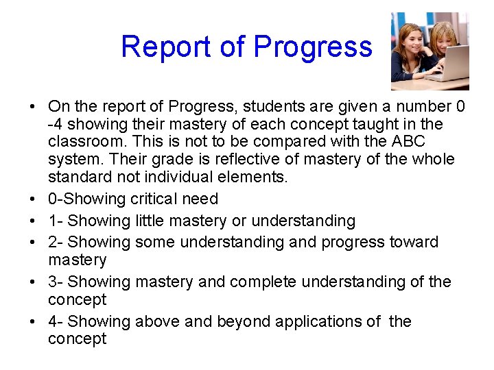 Report of Progress • On the report of Progress, students are given a number