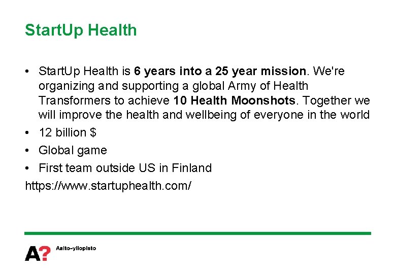 Start. Up Health • Start. Up Health is 6 years into a 25 year