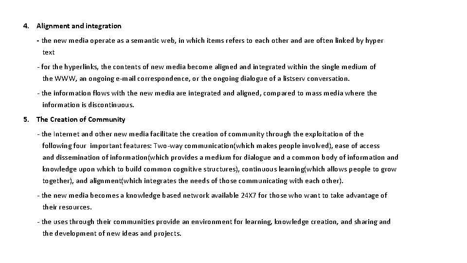 4. Alignment and integration - the new media operate as a semantic web, in 4. Alignment and integration - the new media operate as a semantic web, in