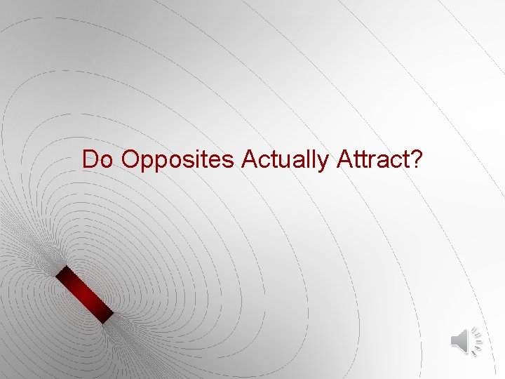 Do Opposites Actually Attract? 