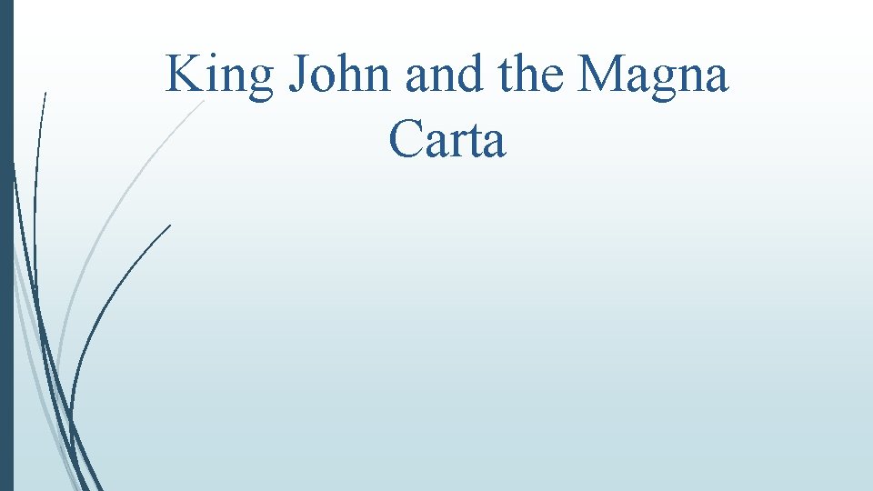 King John and the Magna Carta 