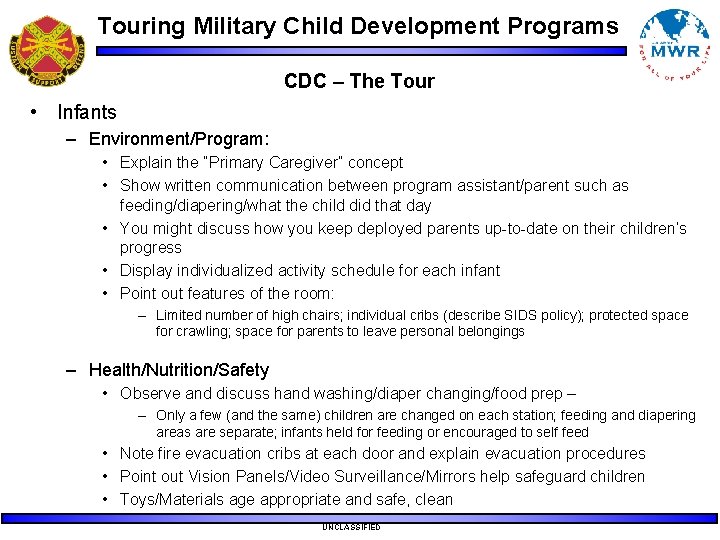 Touring Military Child Development Programs CDC – The Tour • Infants – Environment/Program: • Touring Military Child Development Programs CDC – The Tour • Infants – Environment/Program: •