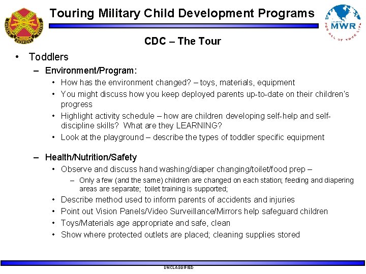Touring Military Child Development Programs CDC – The Tour • Toddlers – Environment/Program: • Touring Military Child Development Programs CDC – The Tour • Toddlers – Environment/Program: •