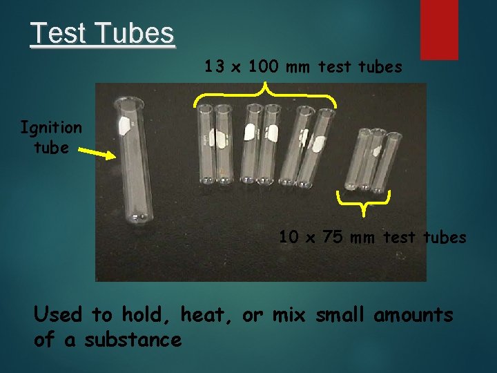 Test Tubes 13 x 100 mm test tubes Ignition tube 10 x 75 mm