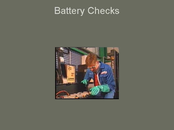 Battery Checks 