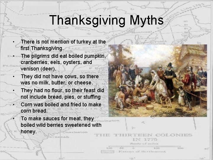 Thanksgiving Myths • • • There is not mention of turkey at the first