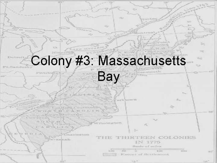 Colony #3: Massachusetts Bay 
