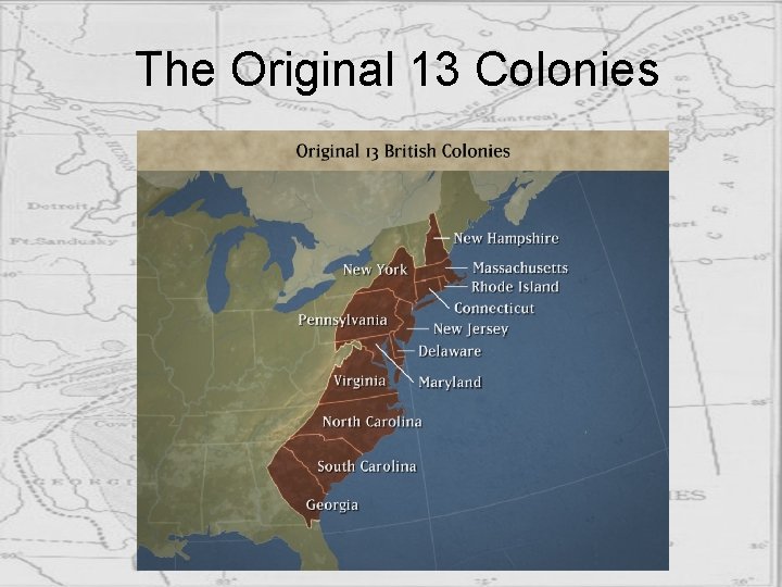 The Original 13 Colonies 