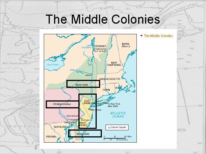 The Middle Colonies 