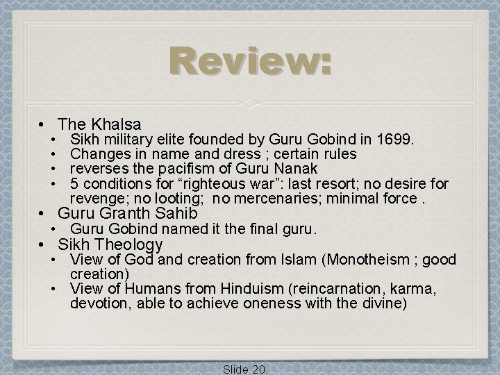 Review: • The Khalsa • • Sikh military elite founded by Guru Gobind in