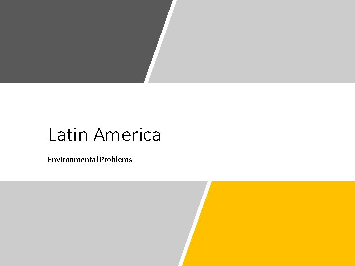 Latin America Environmental Problems 