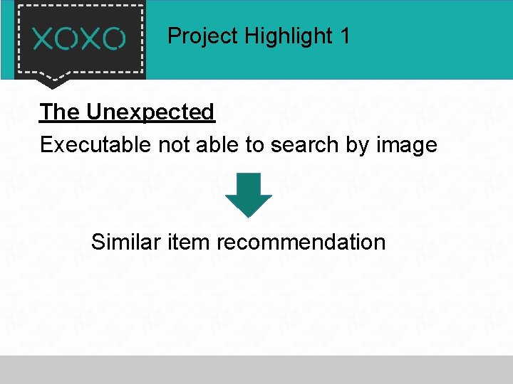 Project Highlight 1 The Unexpected Executable not able to search by image Similar item