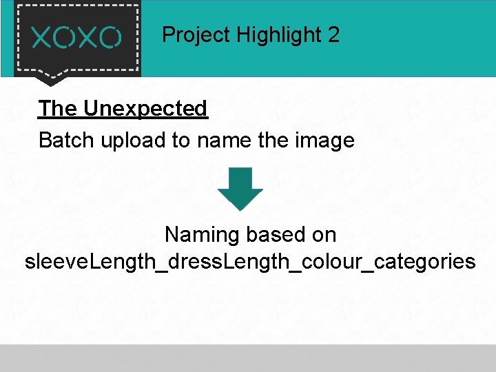 Project Highlight 2 The Unexpected Batch upload to name the image Naming based on