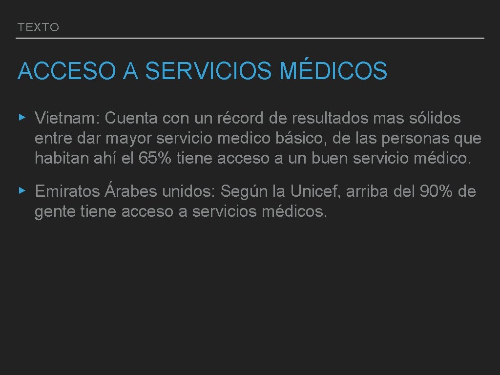 TEXTO ACCESO A SERVICIOS MÉDICOS ▸ Vietnam: Cuenta con un récord de resultados mas