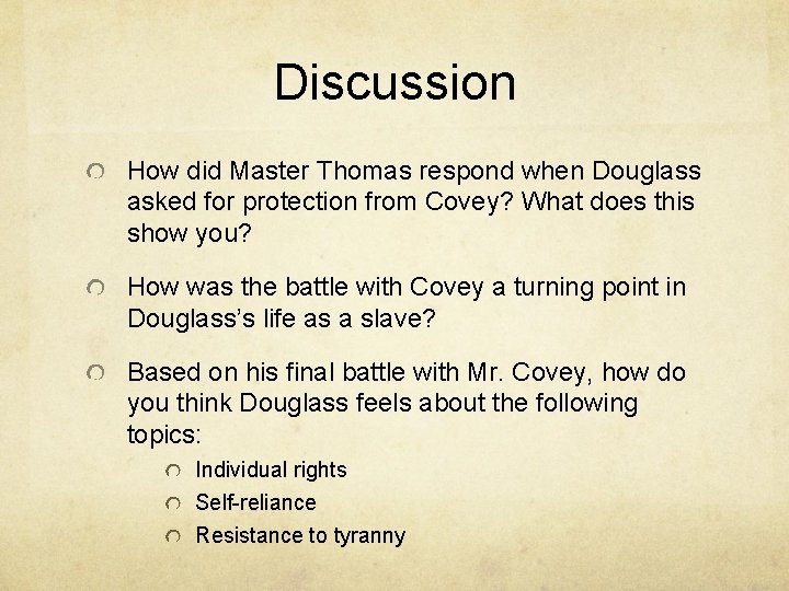 Discussion How did Master Thomas respond when Douglass asked for protection from Covey? What