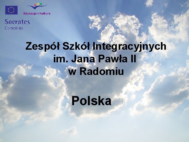Zespół Szkół Integracyjnych im. Jana Pawła II w Radomiu Polska 