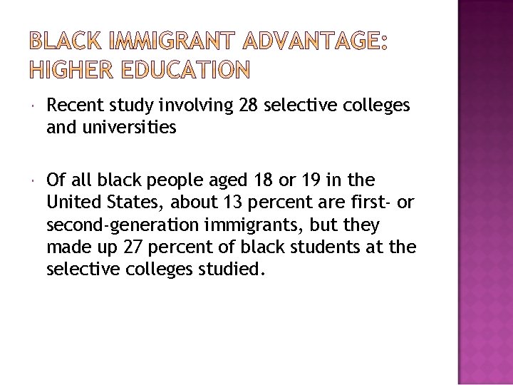  Recent study involving 28 selective colleges and universities Of all black people aged