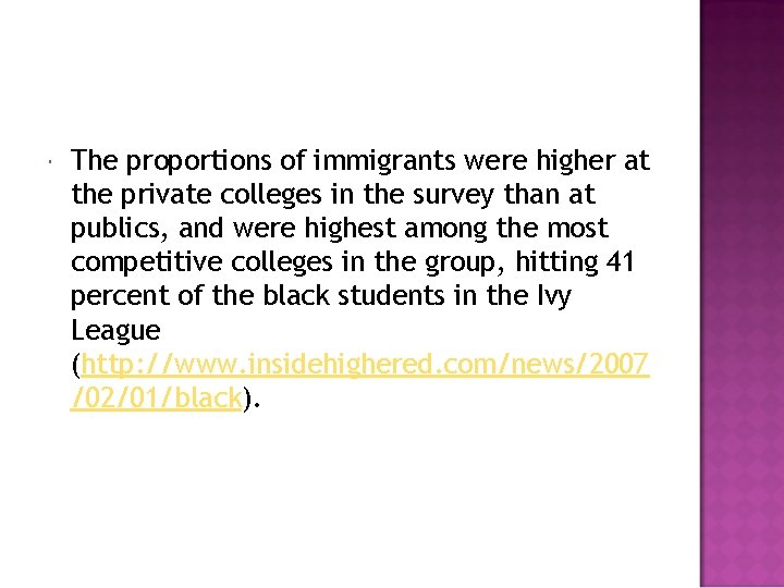  The proportions of immigrants were higher at the private colleges in the survey