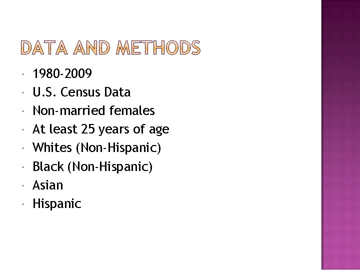  1980 -2009 U. S. Census Data Non-married females At least 25 years of