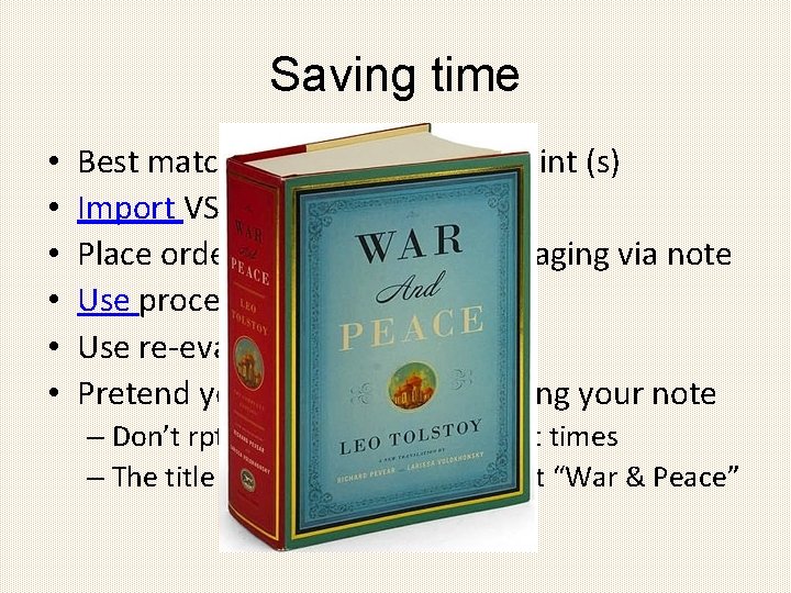 Saving time • • • Best match note to chief complaint (s) Import VS,