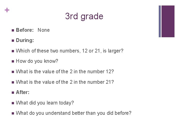 + 3 rd grade n Before: None n During: n Which of these two + 3 rd grade n Before: None n During: n Which of these two