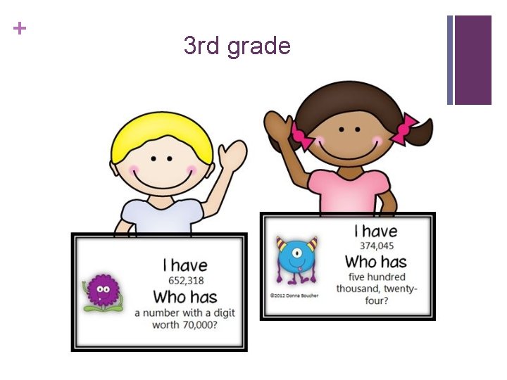 + 3 rd grade + 3 rd grade