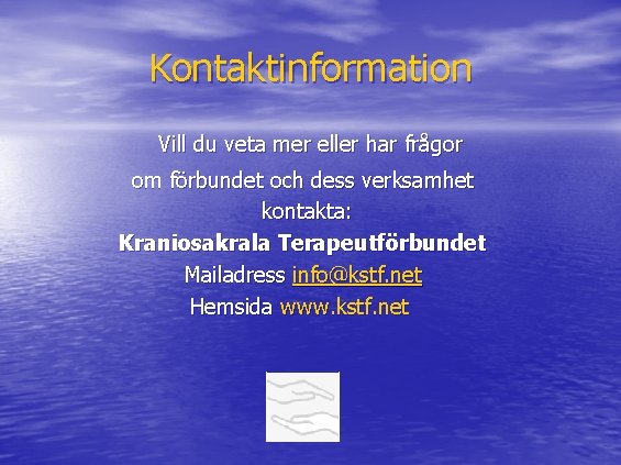 Kontaktinformation Vill du veta mer eller har frågor om förbundet och dess verksamhet kontakta: