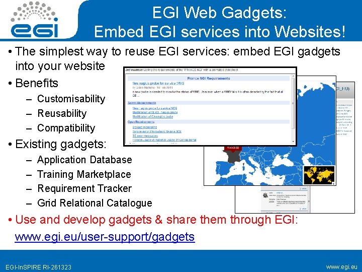 EGI Web Gadgets: Embed EGI services into Websites! • The simplest way to reuse