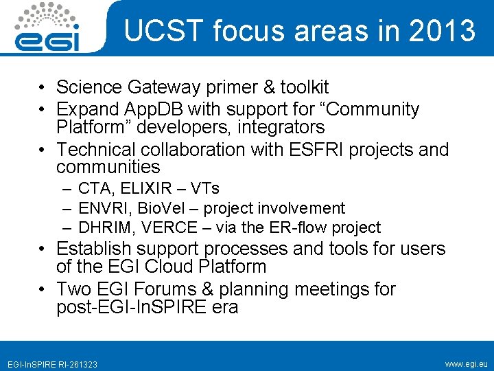 UCST focus areas in 2013 • Science Gateway primer & toolkit • Expand App.