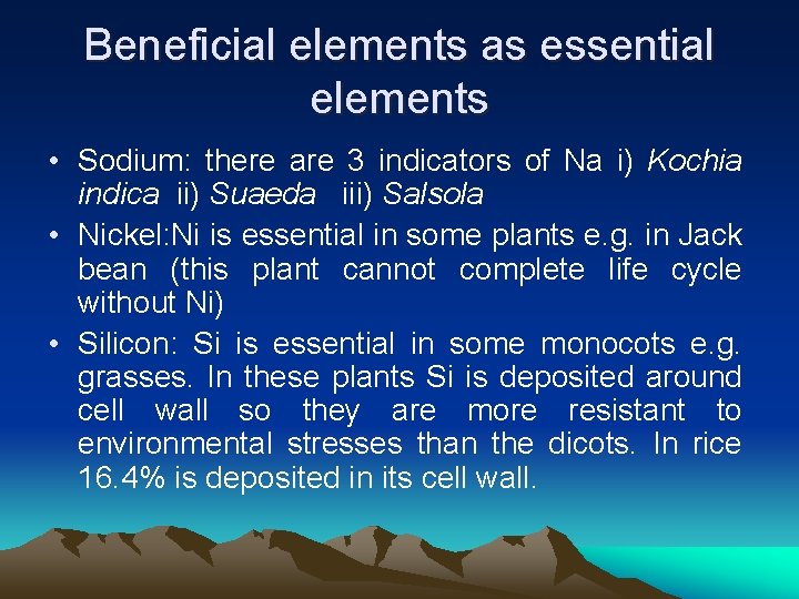 Beneficial elements as essential elements • Sodium: there are 3 indicators of Na i)