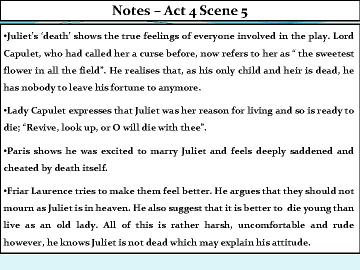 Notes – Act 4 Scene 5 • Juliet’s ‘death’ shows the true feelings of