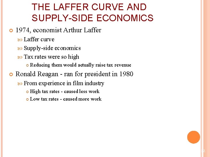 THE LAFFER CURVE AND SUPPLY-SIDE ECONOMICS 1974, economist Arthur Laffer curve Supply-side economics Tax