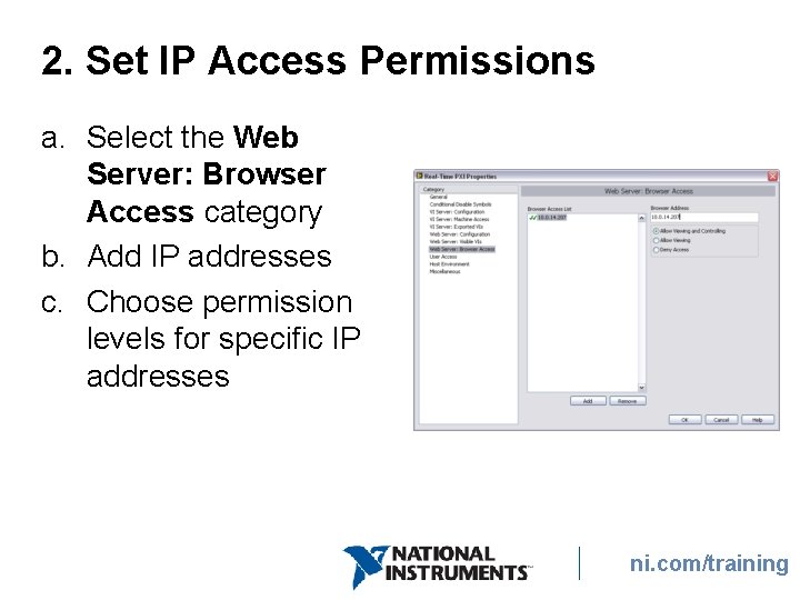 2. Set IP Access Permissions a. Select the Web Server: Browser Access category b.
