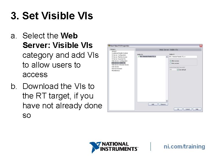 3. Set Visible VIs a. Select the Web Server: Visible VIs category and add